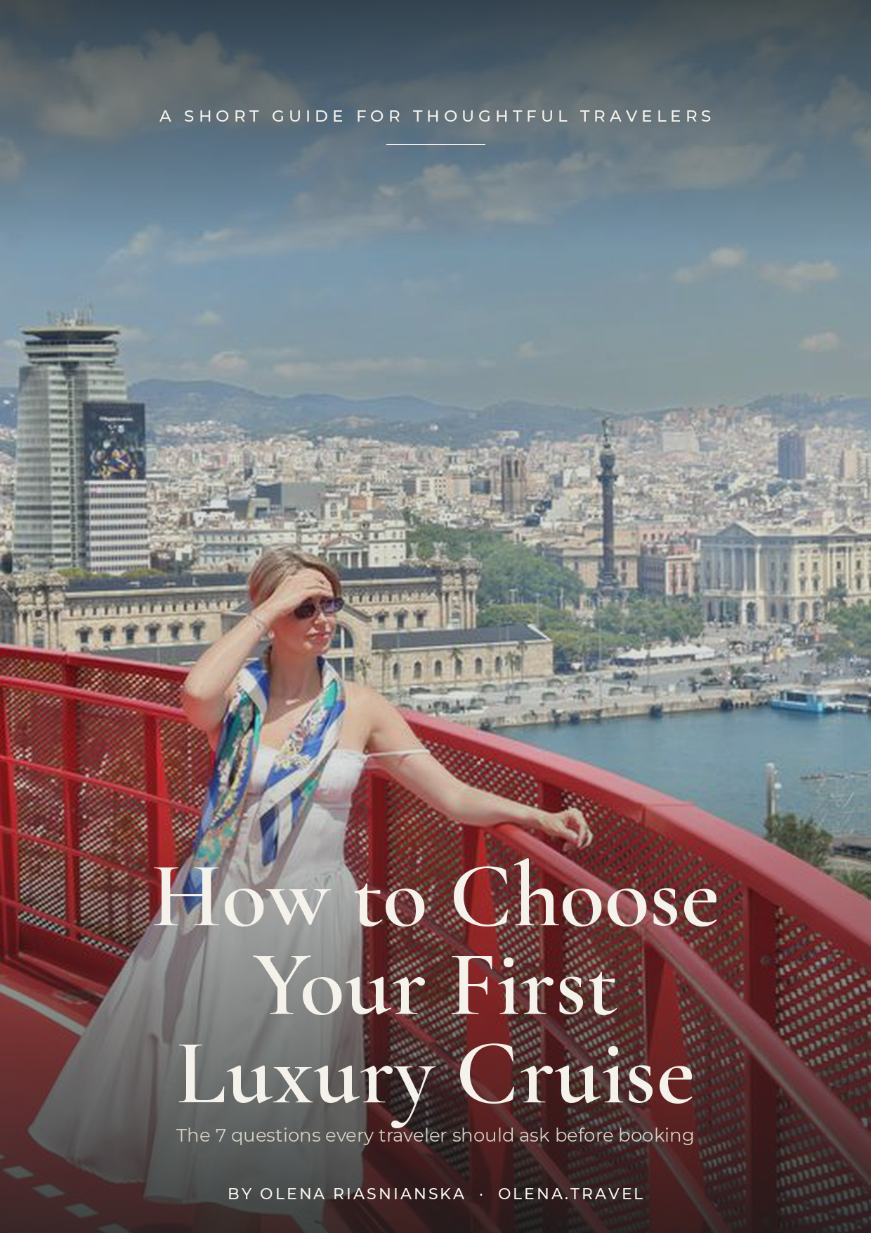 How to Choose Your First Luxury Cruise - free guide